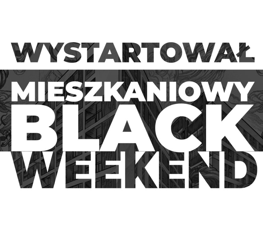 Ruszył Mieszkaniowy Black Weekend na Mokotowie!